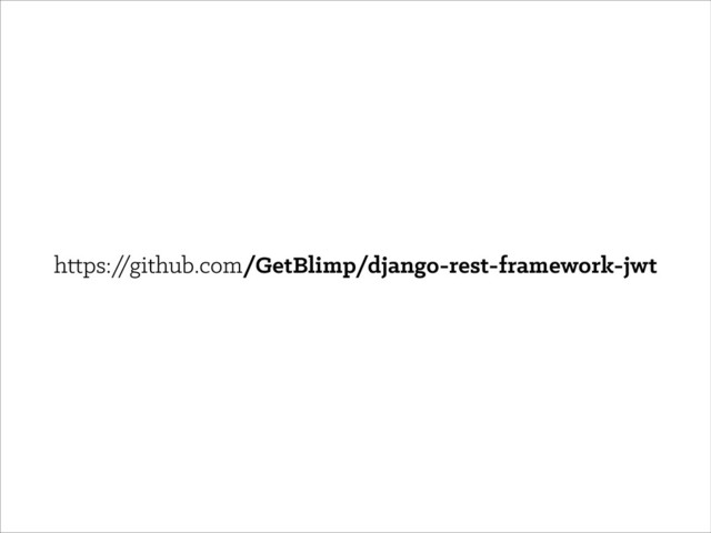 https:/
/github.com/GetBlimp/django-rest-framework-jwt
