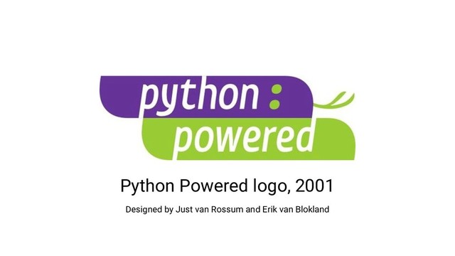 Designed by Just van Rossum and Erik van Blokland
Python Powered logo, 2001

