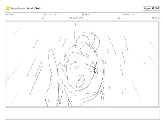Scene
1
Duration
01:03:00
Panel
52
Duration
01:00
Food Fight Page 52/63
