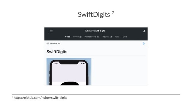 Swi$Digits 7
7 h$ps:/
/github.com/koher/swi6-digits
