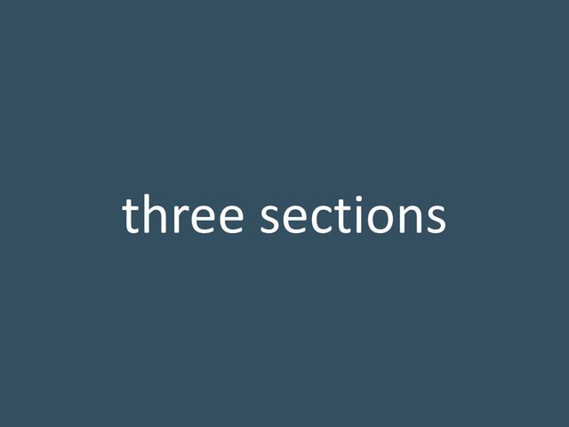 three sections
