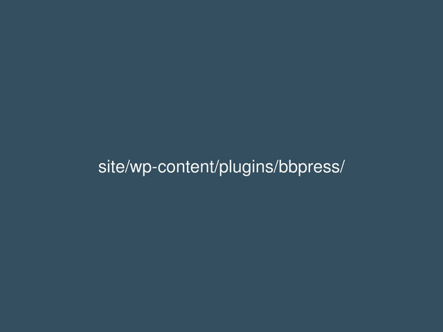 site/wp-content/plugins/bbpress/

