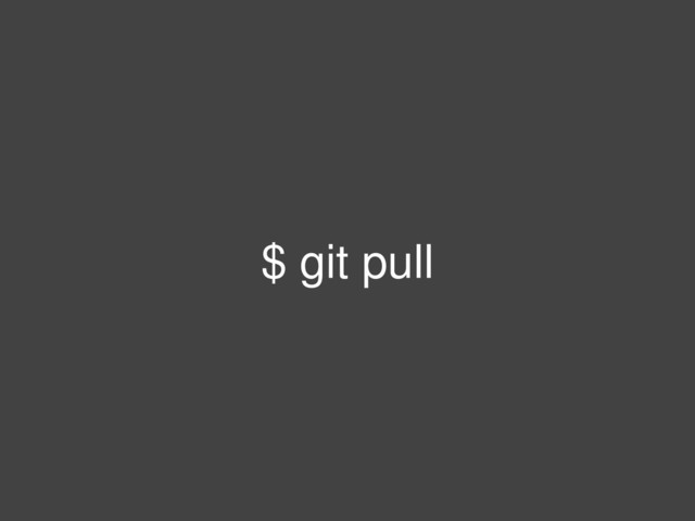 $ git pull
