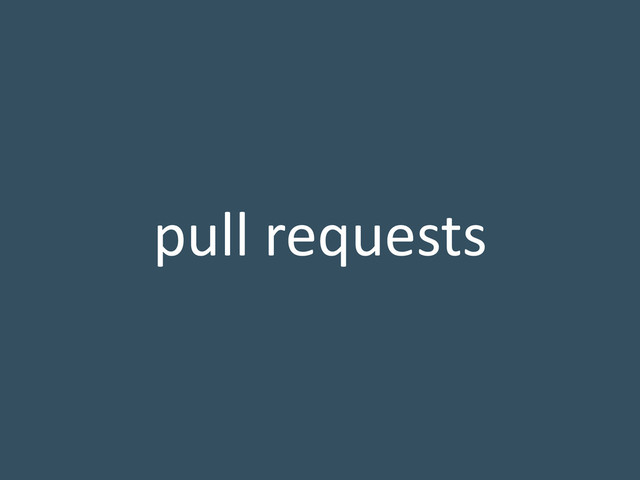 pull requests
