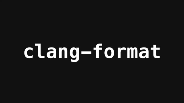 clang-format
