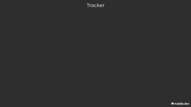 Tracker
