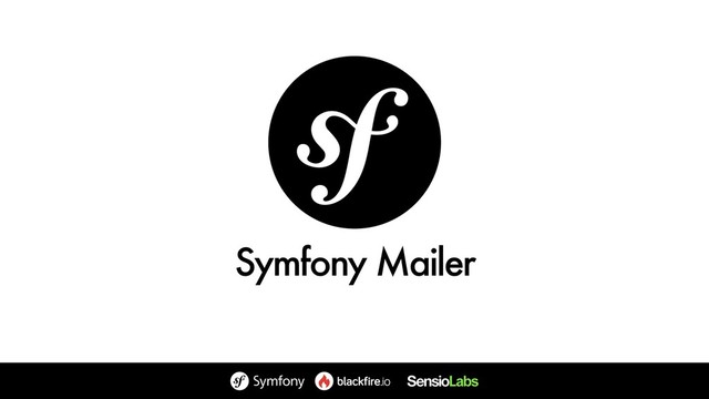 Symfony Mailer
