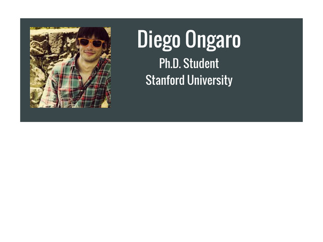 Diego Ongaro
Ph.D. Student
Stanford University
