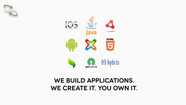 WE BUILD APPLICATIONS.
WE CREATE IT. YOU OWN IT.
