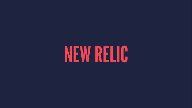 NEW RELIC
