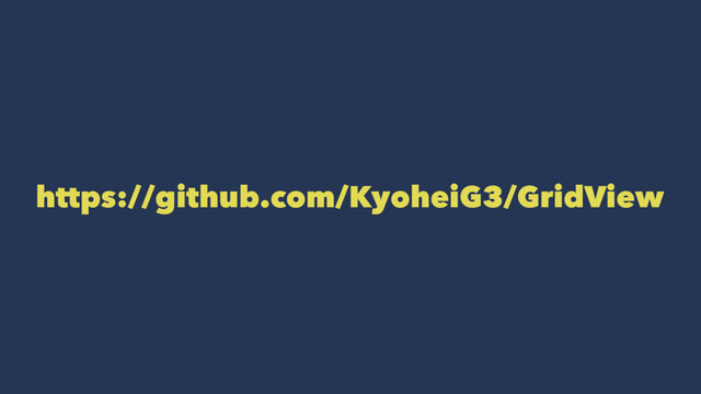 https://github.com/KyoheiG3/GridView
