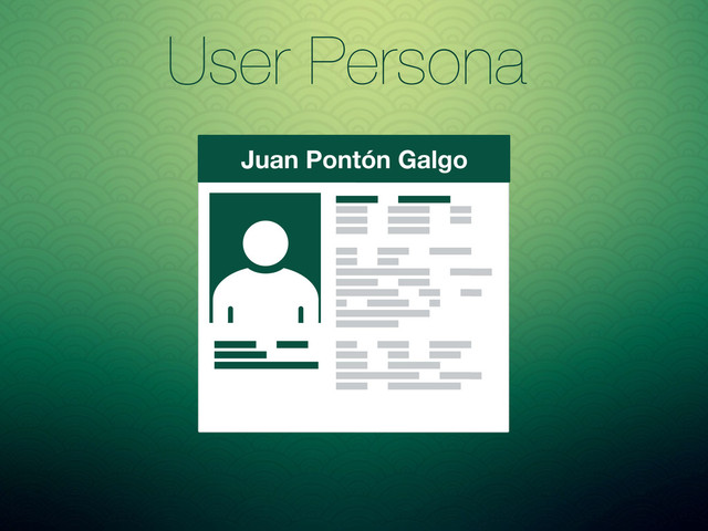 User Persona
Juan Pontón Galgo
What font?
And what do
you mean by
cut out?
Do you want
to do
something like
fill the
middle of an
O with a
different
color?
Do you know
how to use
the color
palette, fill
and stroke?
Have you
tried
converting
