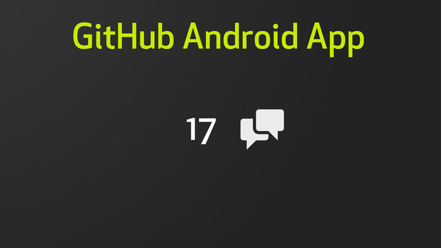 17
GitHub Android App

