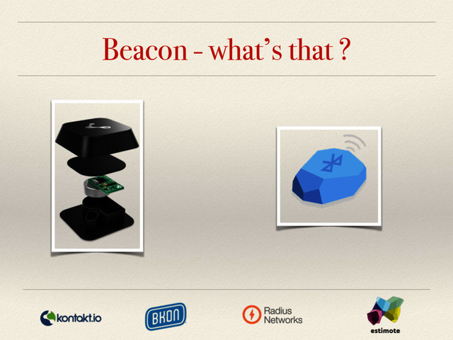 Beacon - what’s that ?
