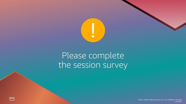 Please complete
the session survey
"NB[PO8FC4FSWJDFT*ODPSJUTBGGJMJBUFT"MMSJHIUT
SFTFSWFE
