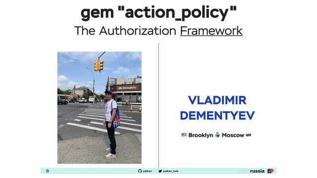 gem "action_policy"
The Authorization Framework
