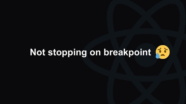 Not stopping on breakpoint
