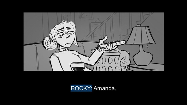 ROCKY: Amanda.
