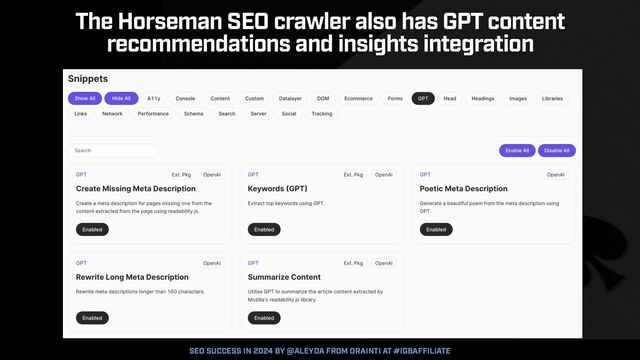 SEO SUCCESS IN 2024 BY @ALEYDA FROM ORAINTI AT #IGBAFFILIATE
The Horseman SEO crawler also has GPT content
recommendations and insights integration
