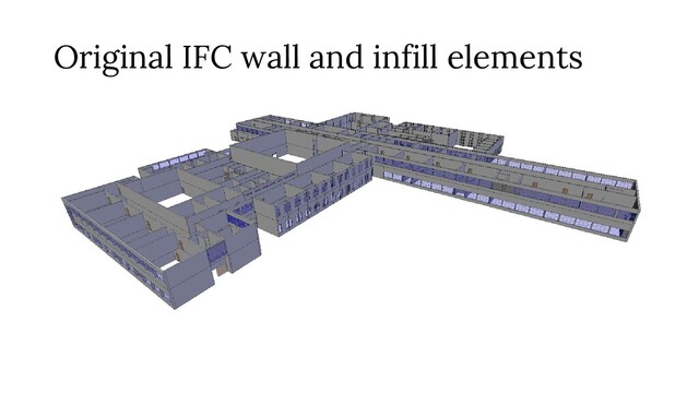 Original IFC wall and infill elements
