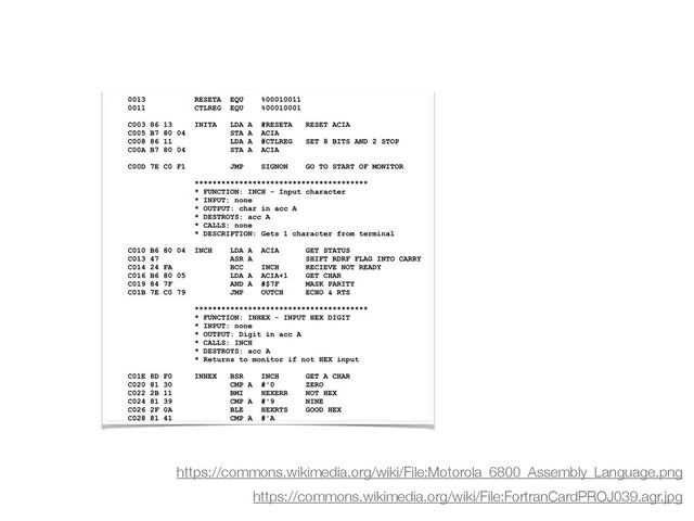 https://commons.wikimedia.org/wiki/File:FortranCardPROJ039.agr.jpg
https://commons.wikimedia.org/wiki/File:Motorola_6800_Assembly_Language.png
