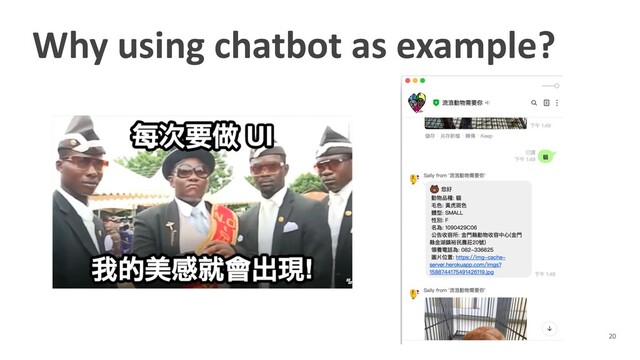 Why using chatbot as example?
