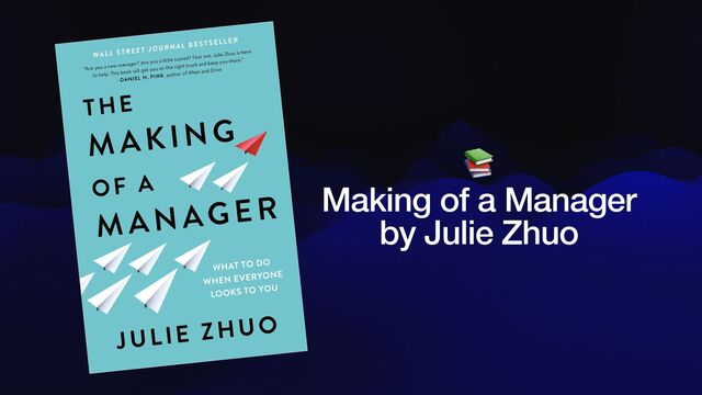 📚


Making of a Manager


by Julie Zhuo

