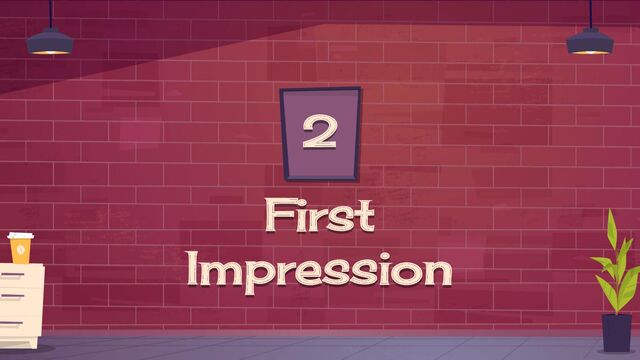 First
Impression
2
