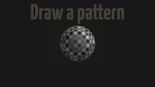 Draw a pattern
