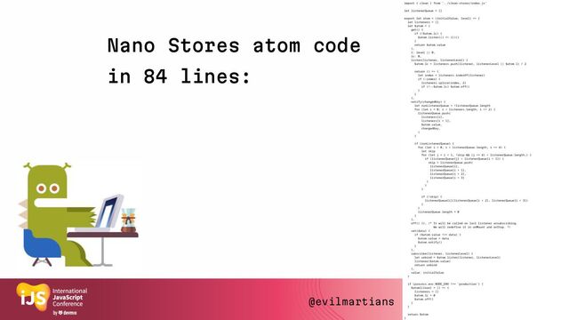 95
Nano Stores atom code
in 84 lines:
@evilmartians
