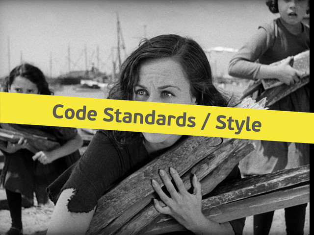 Code Standards / Style
