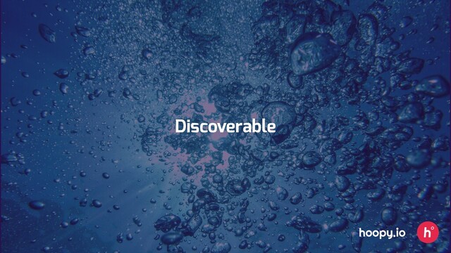 Discoverable
hoopy.io
