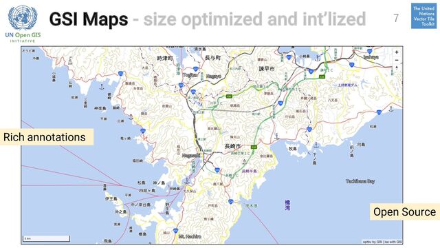 GSI Maps - size optimized and int’lized 7
Open Source
Rich annotations
