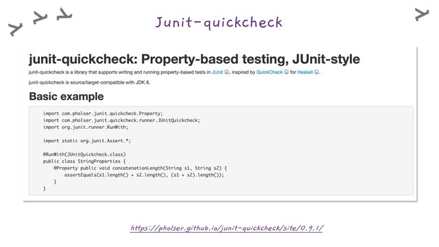 Junit-quickcheck
https://pholser.github.io/junit-quickcheck/site/0.9.1/
