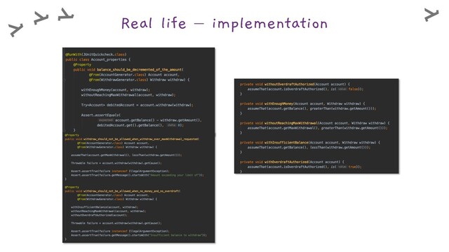 Real life – implementation
