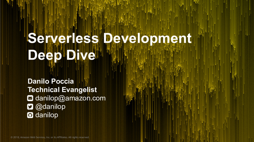 Serverless Development Deep Dive