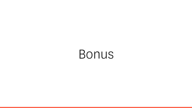 Bonus
