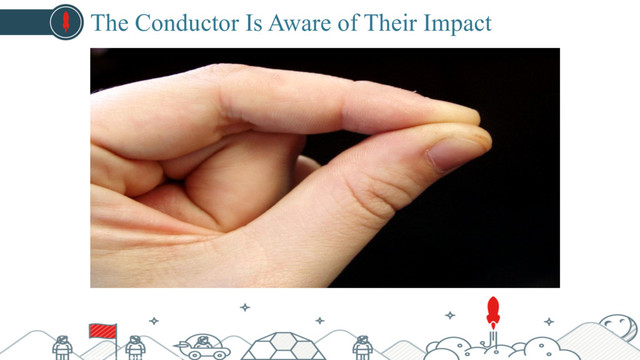 cc: Arlette - https://www.flickr.com/photos/70991854@N00
The Conductor Is Aware of Their Impact
