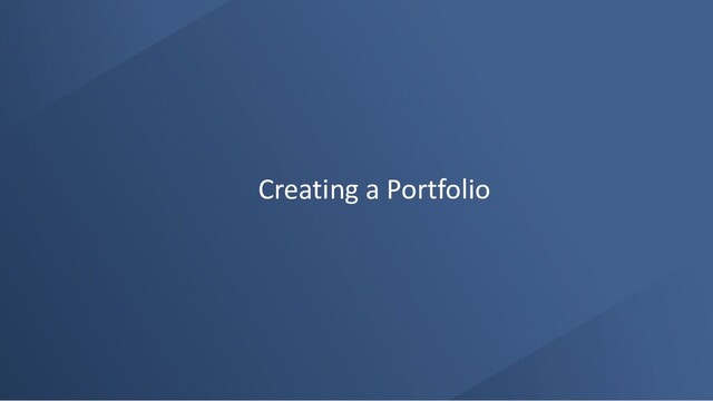 Creating a Portfolio
