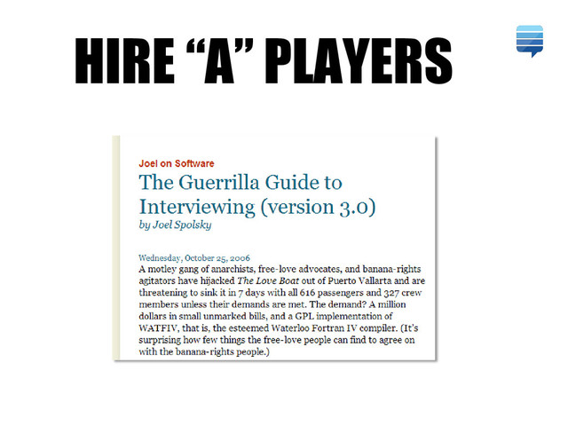 HIRE “A” PLAYERS
