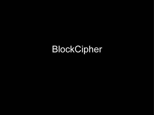 BlockCipher
