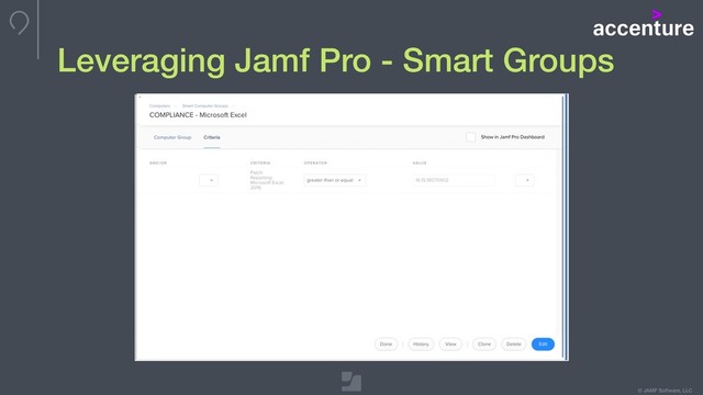 © JAMF Software, LLC
Leveraging Jamf Pro - Smart Groups
