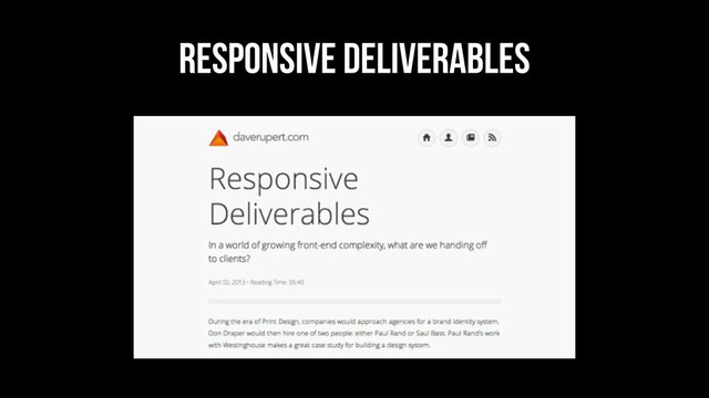 Responsive deliverables
