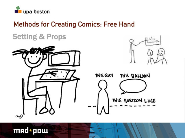 Methods for Creating Comics: Free Hand
Setting & Props
