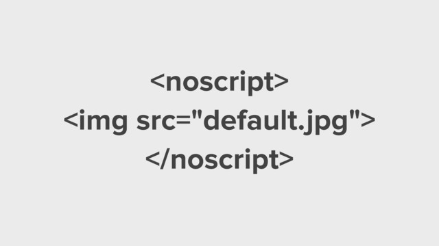 
<img src="default.jpg">

