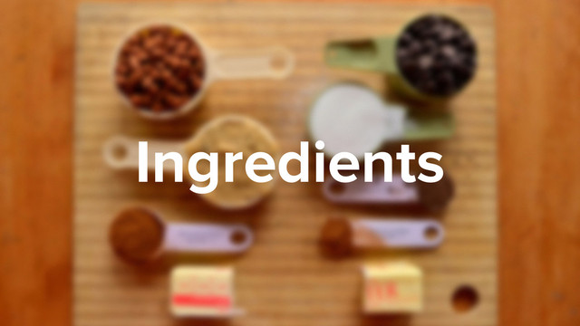 Ingredients
