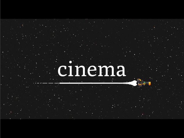 cinema

