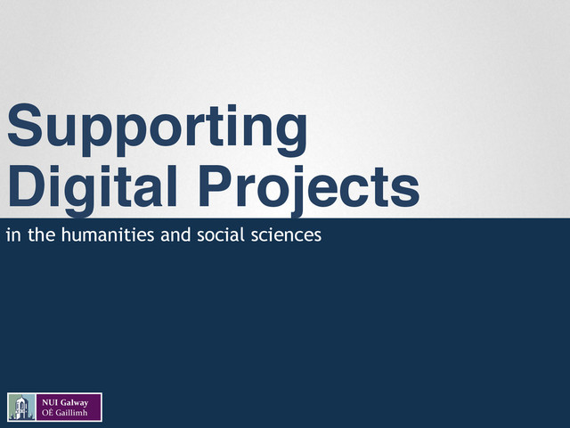 Supporting  
Digital Projects"
in the humanities and social sciences!
