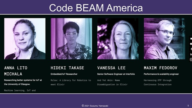 Code BEAM America
5
©︎
2021 Susumu Yamazaki
