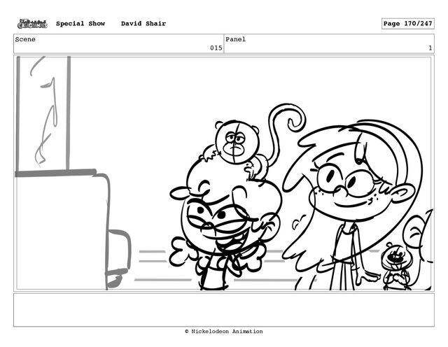 Scene
015
Panel
1
Special Show David Shair Page 170/247
© Nickelodeon Animation
